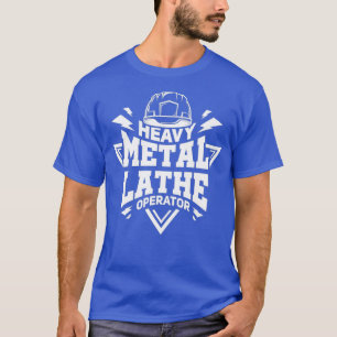T-shirt Opérateur de lath métallique lourd Funny CNC Machi