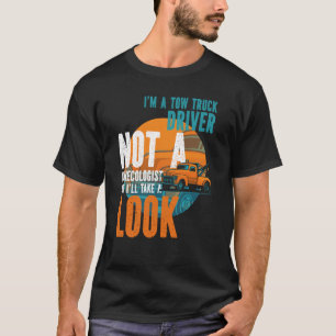 T-shirt Opérateur de remorquage Je suis conducteur de dépa