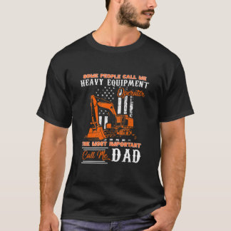 T-shirt Opérateur d'équipement lourd Fête des pères papa