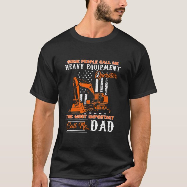 T-shirt Opérateur d'équipement lourd Fête des pères papa  (Devant)