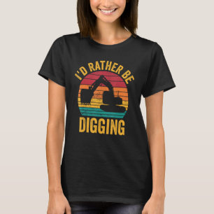 T-shirt Opérateur d'excavateur HEO Je préfère creuser