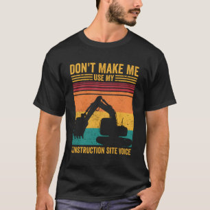 T-shirt Opérateur D'Excavateur Heo Ne Pas Faire De Constru