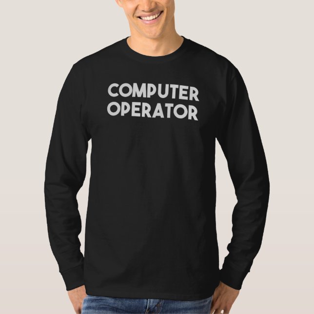 T-shirt Opérateur d'ordinateur (Devant)