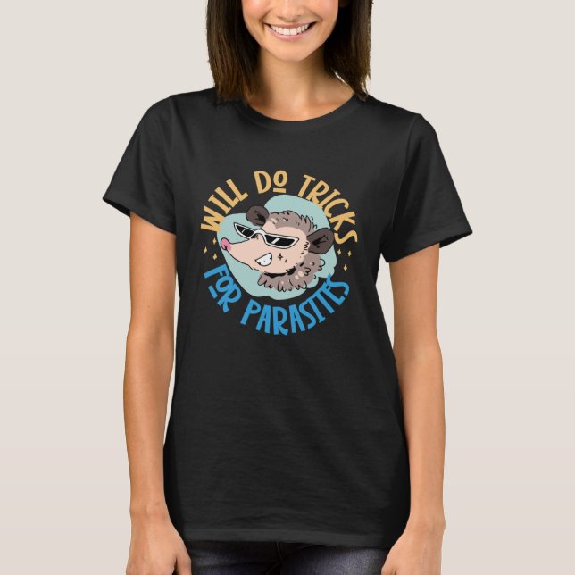 T-shirt Opossum Fera Des Trucs Pour Parasites (Devant)