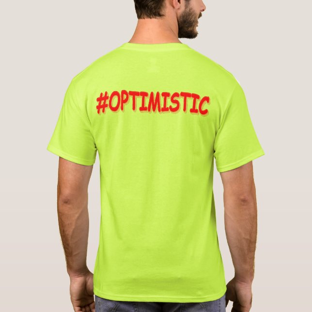 T-shirt "#OPTIMISTIC" Belle Conception. Commandez dès main (Dos)