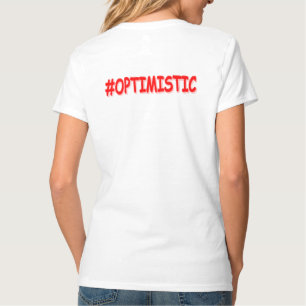 T-shirt "#OPTIMISTIC" Belle Conception. Commandez dès main