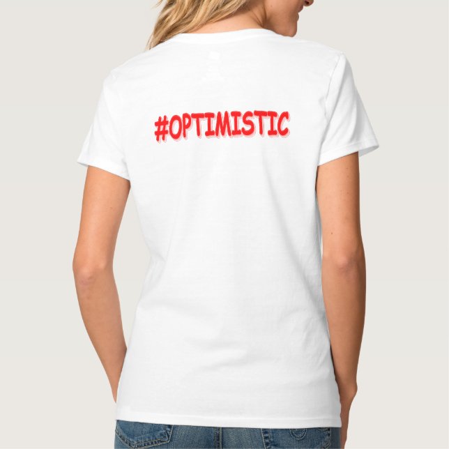 T-shirt "#OPTIMISTIC" Belle Conception. Commandez dès main (Dos)
