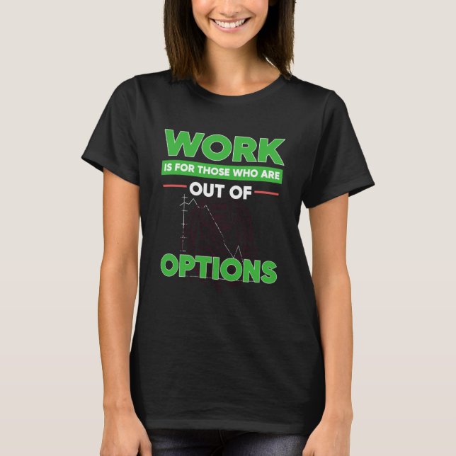 T-shirt Option Trader Stock Market Investor Options Tradin (Devant)