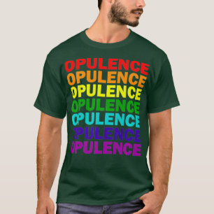 T-shirt Opulence Gay Lesbian Queer Drag Queen Premium