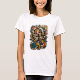 T-shirt Or Artistic Wearable Sharp Gold ON THE GRIND