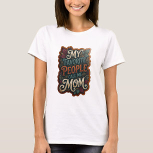 T-shirt Or Bold MY FAVORITE PEOPLE ME NOMMEnt MAMAN