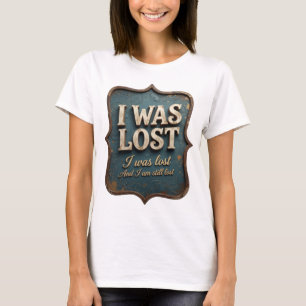 T-shirt Or classique J'ÉTAIS PERDU conception audacieuse