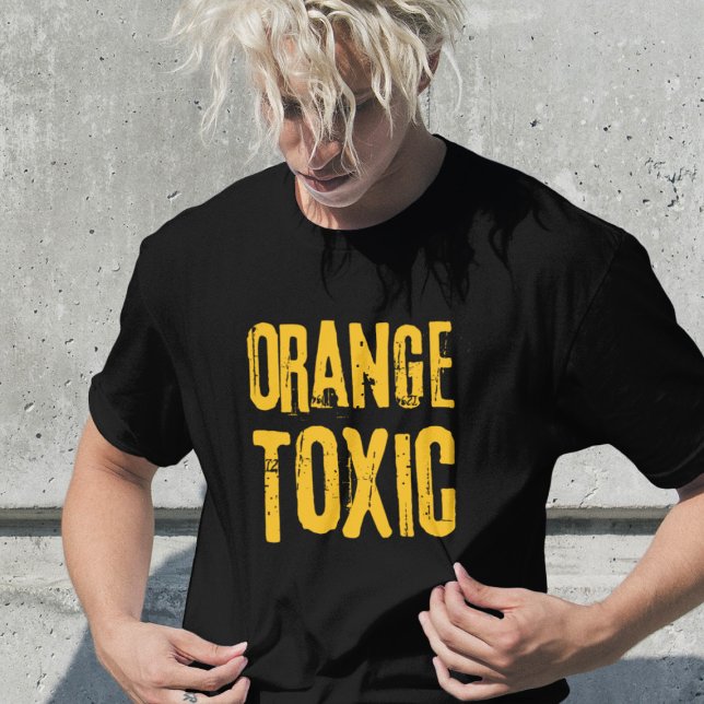 T-shirt Orange Toxic Unti Trump Political Resistance  (Créateur téléchargé)