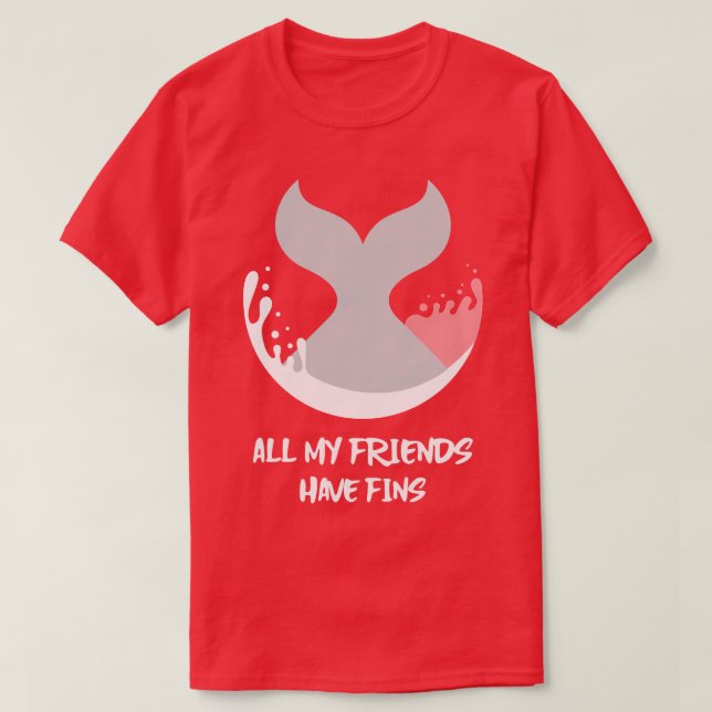 T-shirt Orca Fish Whale Dolphin Shark Mermaid My Friends H (Design devant)