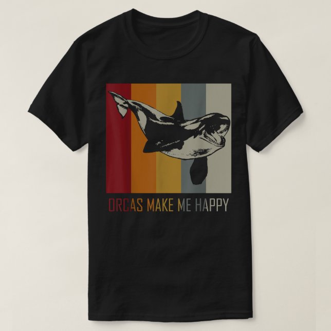 T-shirt Orcas Me Rendent Heureux Baleine Tueuse  (Design devant)