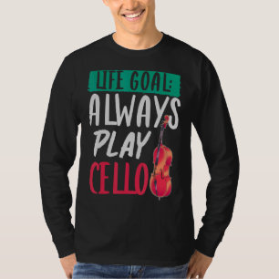 T-shirt Orchestre Musique Musicien Cellist Life Goal Cello