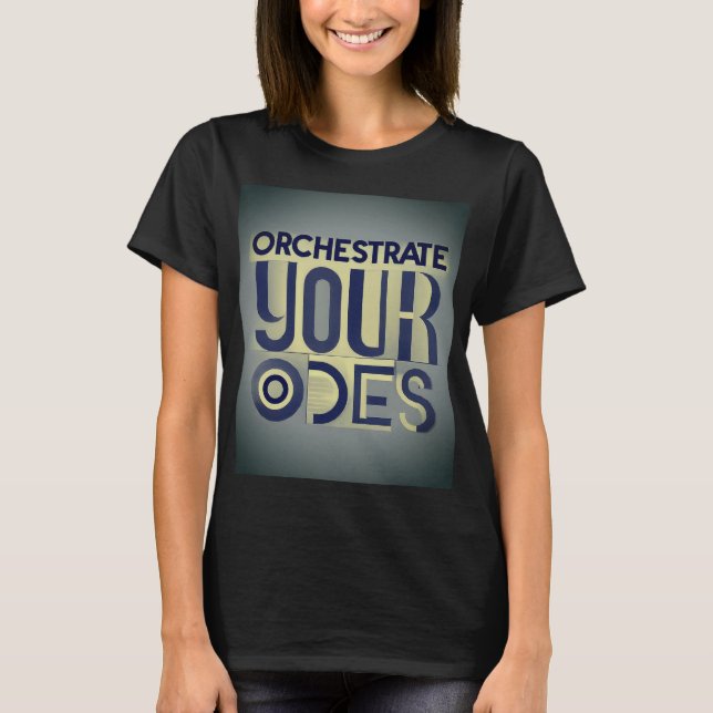 T-shirt Orchestrer vos Odes : Symphonie de style (Devant)
