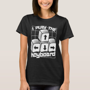 T-shirt Ordinateur Jeu Geek Vidéo Jeu Je Joue Le Keyboa