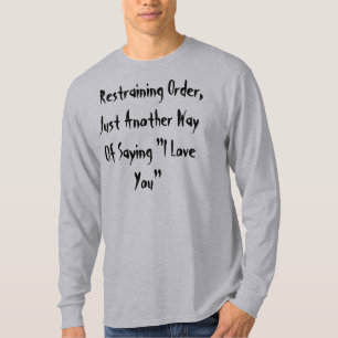 T-shirt Ordonnance restrictive, juste une autre manière d