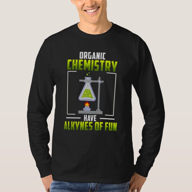 T-shirt Organic Chemistry Science  Teacher Student Graphic (Devant)