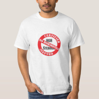 T-shirt Organique certifié ! Aucun HGH, non 'roids !