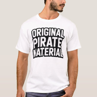 T-shirt Original Pirate Material UK Garage