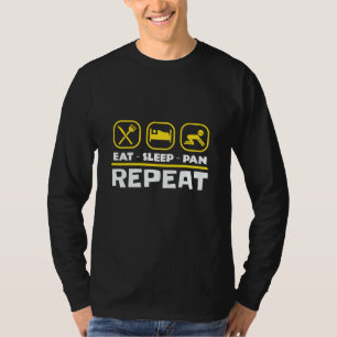 T-shirt Orpaillage prospection Est Sommeil Pelle Répéter