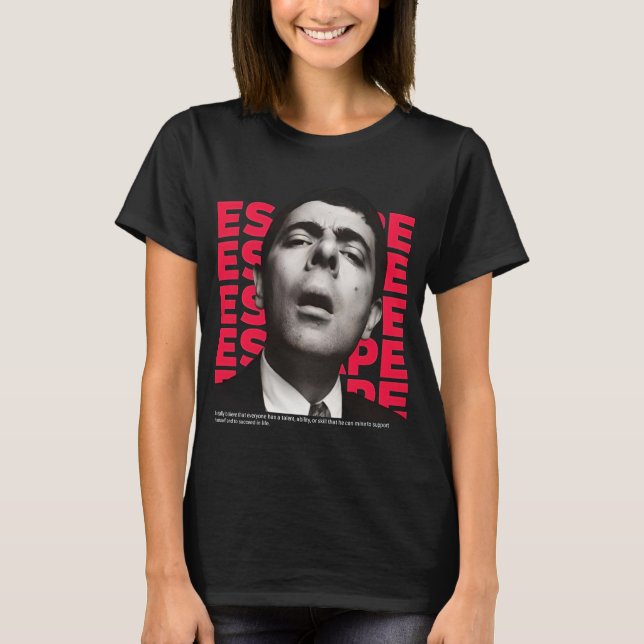 T-shirt Orphic Mr Bean Escape design - citation motivation (Devant)