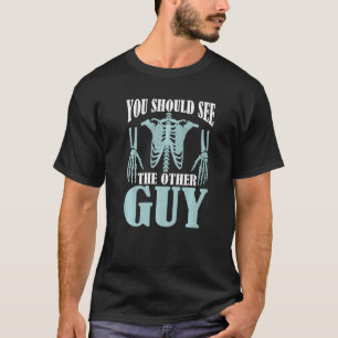 T-shirt Os Cassés Vous Devriez Voir L'Autre Type