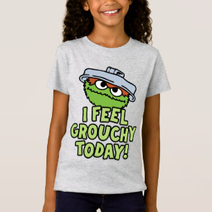 T-Shirt Oscar le Groupement Je Me Sens Grouchy Aujourd'H