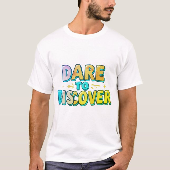 T-shirt Oser découvrir (Devant)