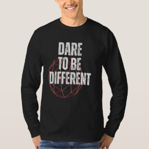 T-shirt Osez être différent Message positif