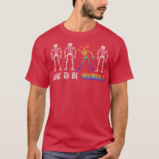 T-shirt Osez Être Vous-Même Arc En Ciel Squelette LGBTQ Pr