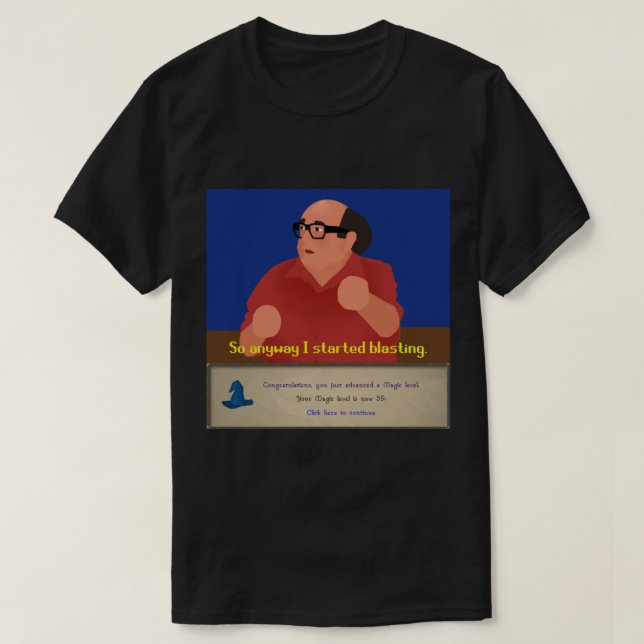 T-shirt OSRS So Anyway I Started Blasting   (Design devant)