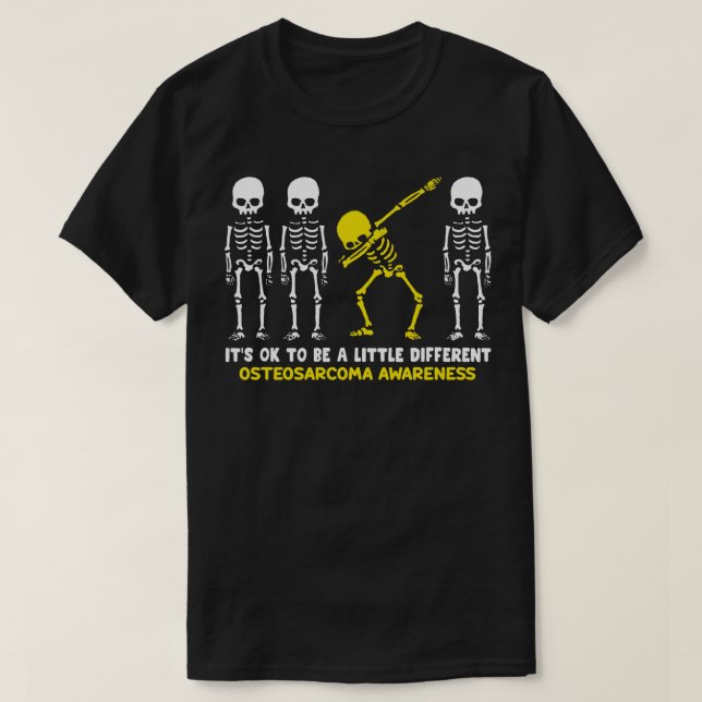 T-shirt Ostéosarcome Conscience Il Est Ok D'Être Un Peu Di (Design devant)
