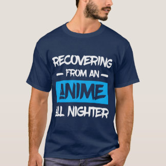 T-shirt Otaku d'anime se remettant d'une nuit blanche d'an