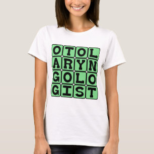 T-shirt Oto-rhino-laryngologiste, médecin des oreilles, du