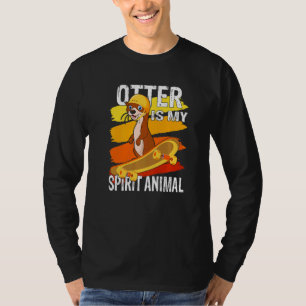 T-shirt Otter est mon Spirit Animal Sea Otter Skateboard