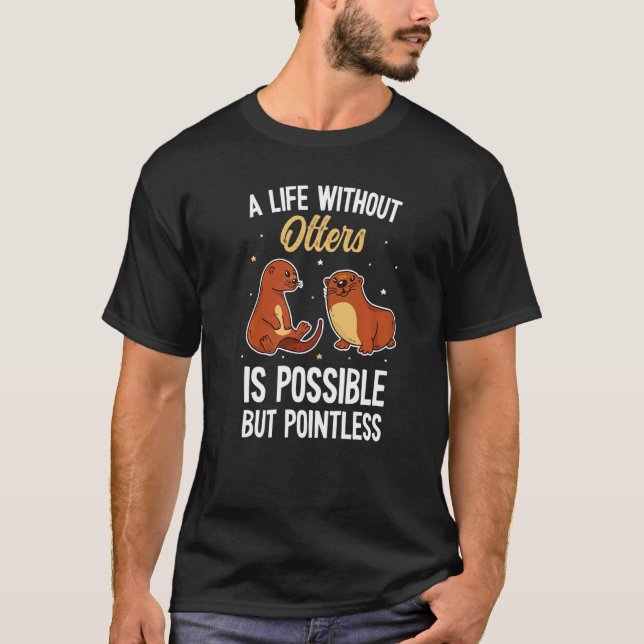 T-shirt Otters Saying  Otter (Devant)