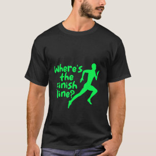 T-shirt Où est la ligne de fin