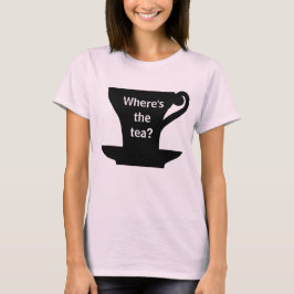 T-shirt Où est le thé ?T-shirt