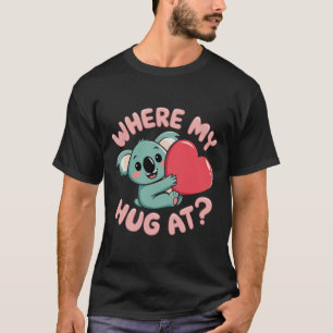 T-shirt Où est mon câlin ? Mème drôle Cute koala,