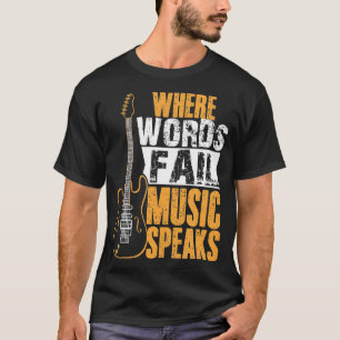 T-shirt Où Les Mots Fail Musique Parle Musique Amour Porte