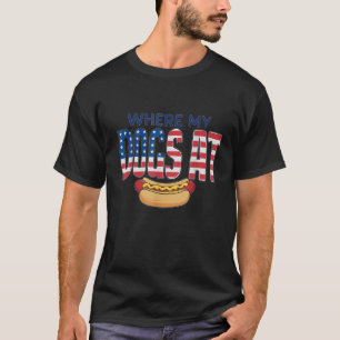T-shirt OÙ MES CHIENS AUX USA Drôle 4 juillet Humour Hotdo