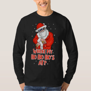 T-shirt Où mon Ho Ho Ho est à un Noël drôle inapproprié
