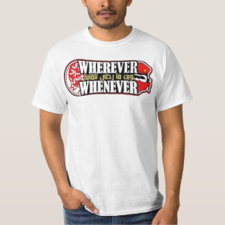 T-shirt Où que vous alliez, vous me trouvez