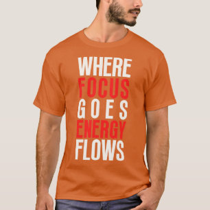 T-shirt Où se concentre les flux d'énergie 2