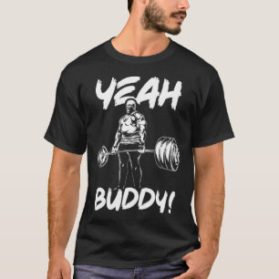 T-shirt Ouais Buddy - Ronnie Coleman Bodybuilding Gym Moti