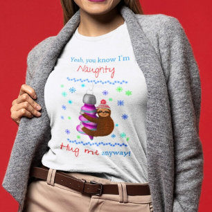 T-shirt Ouais, je suis le paresseux coquin qui étreint l'o