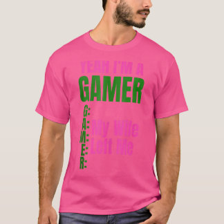 T-shirt Ouais je suis un joueur, ma femme m'a quitté, les